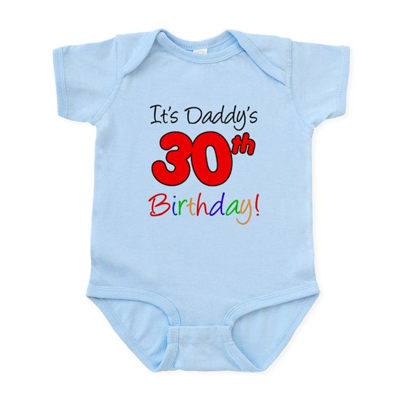 CafePress - It's Daddy's 30Th Birthday Infant Bodysuit - Baby Light Bodysuit, Size Newborn - 24 Months