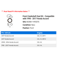 thumbnail image 2 of Front Crankshaft Seal Kit - Compatible with 1998 - 2017 Honda Accord 1999 2000 2001 2002 2003 2004 2005 2006 2007 2008 2009 2010 2011 2012 2013 2014 2015 2016, 2 of 2