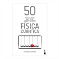 thumbnail image 1 of 50 Cosas Que Hay Que Saber Sobre Fisica Cuantica Ediciones Gandhi Joanne Baker, 1 of 2