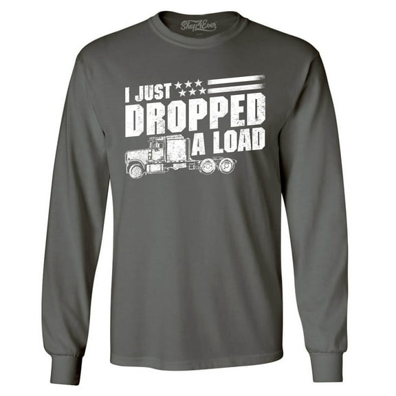 Shop4Ever Men's I Just Dropped A Load Patriotic Trucker Long Sleeve Shirt Large Charcoal