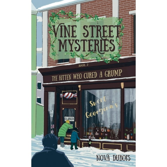 Vine Street Mysteries The Kitten Who Cured a Grump, Book 2, (Paperback)