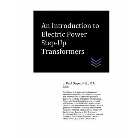 Electric Power Generation and Distribution: An Introduction to Electric Power Step-Up Transformers (Paperback)