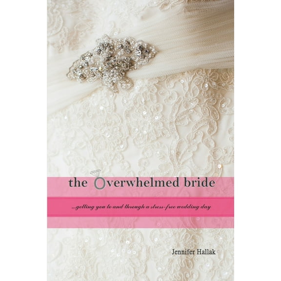 The Overwhelmed Bride (paperback), (Paperback)
