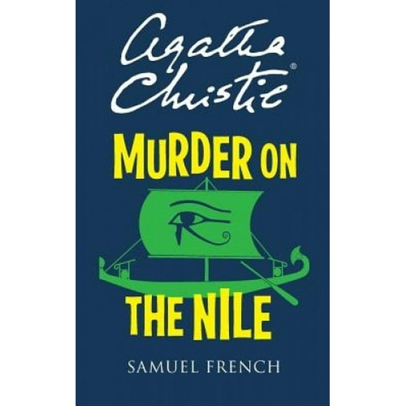 Murder on the Nile: Play (Acting Edition S.)