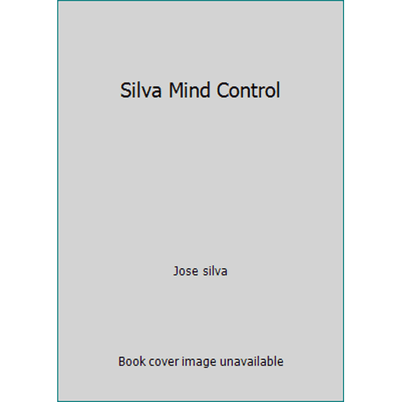 Pre-Owned Silva Mind Control (Paperback) 0671433431 9780671433437