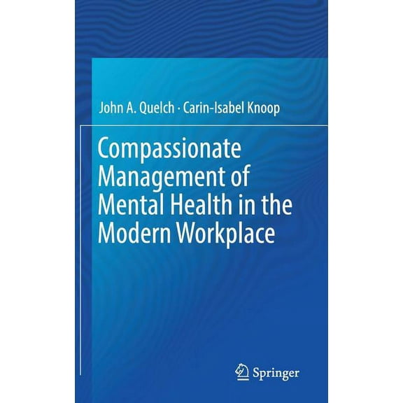 Compassionate Management of Mental Health in the Modern Workplace, (Hardcover)