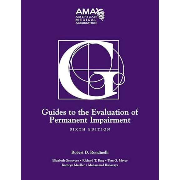 Pre-Owned Guides to the Evaluation of Permanent Impairment, Sixth Edition [Hardcover - Used]