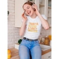 thumbnail image 2 of Thankful Blessed & Turkey Obsessed Women White T-Shirt, Female Medium, 2 of 4