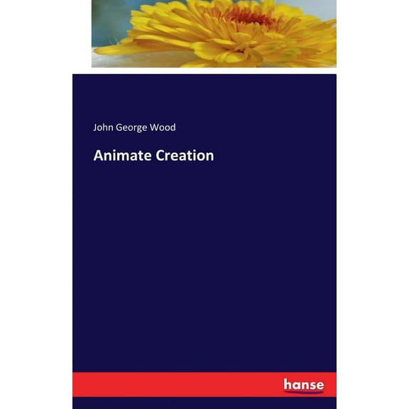 Animate Creation, (Paperback)