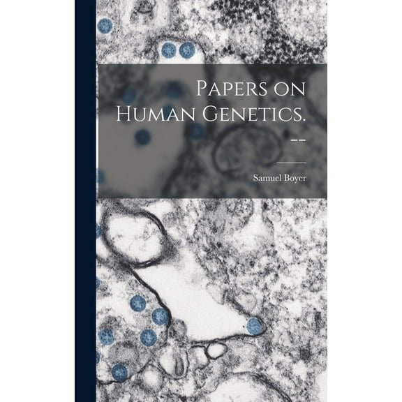 Papers on Human Genetics. --, (Hardcover)