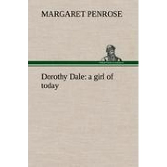 Dorothy Dale, une Fille d'Aujourd'hui