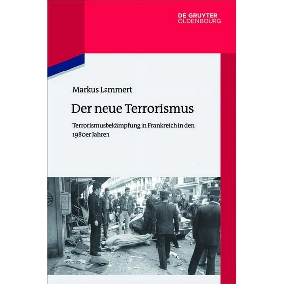 Quellen Und Darstellungen Zur Zeitgeschi Der neue Terrorismus, Book 114, (Hardcover)
