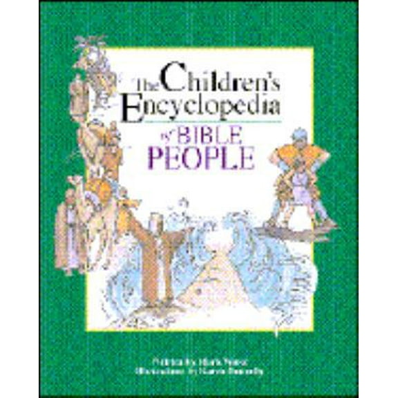 Pre-Owned The Children's Encyclopedia of Bible People (The Children's Encyclopedia Series) (Hardcover) 0310211069 9780310211068