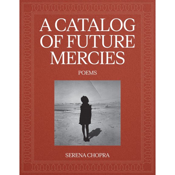 A Catalog of Future Mercies: Poems, (Paperback)