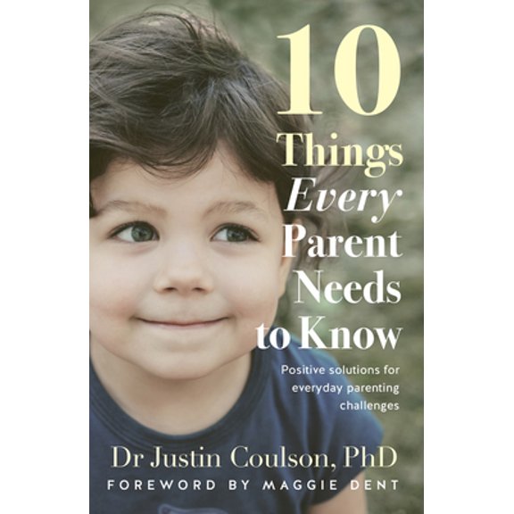 Pre-Owned 10 Things Every Parent Needs to Know (Paperback) 0733338720 9780733338724