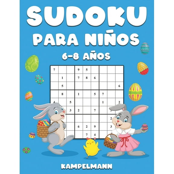 Sudoku Para Niños 6-8 Años: 200 Sudoku para Niños de 6-8 Años - Guía, Pro Tips y Soluciones Incluidas - Large Edición de, (Paperback)