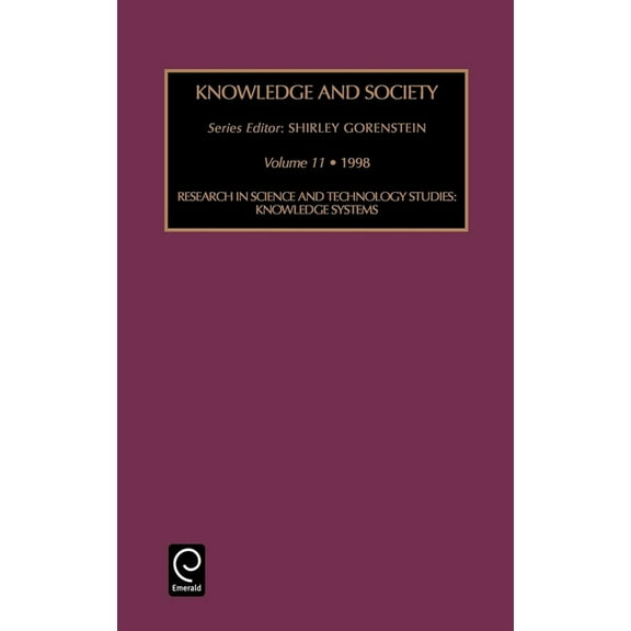 Knowledge and Society Research in Science and Technology Studies: Knowledge Systems, Book 11, (Hardcover)