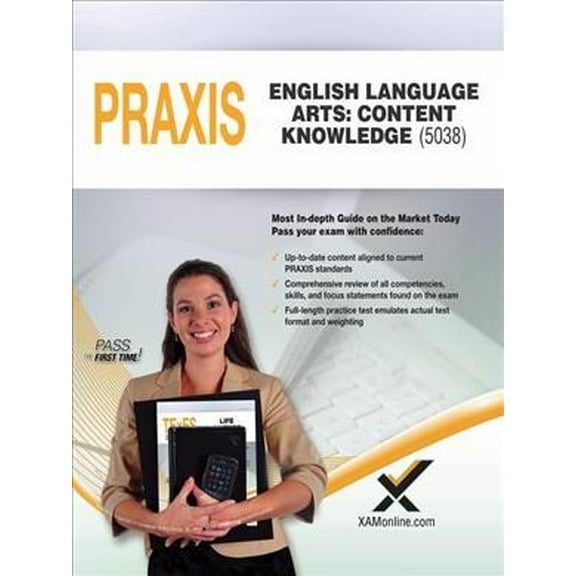 2017 Praxis English Language Arts: Content Knowledge (5038) (Paperback) by Sharon A Wynne
