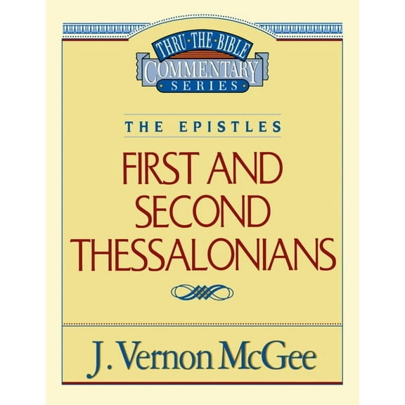 Thru the Bible Thru the Bible Vol. 49: The Epistles (1 and 2 Thessalonians): 49, (Paperback)