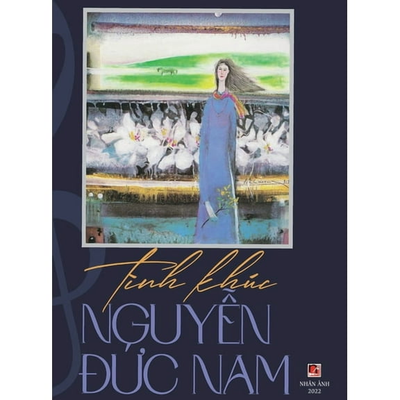 Tình Khúc Nguyễn Đức Nam (hard cover), (Hardcover)