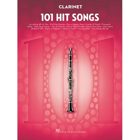 101 Hit Songs for Clarinet - Clarinet Music Book with Collection of Famous Songs - Clarinet Book with Instrumental Versi, (Paperback)