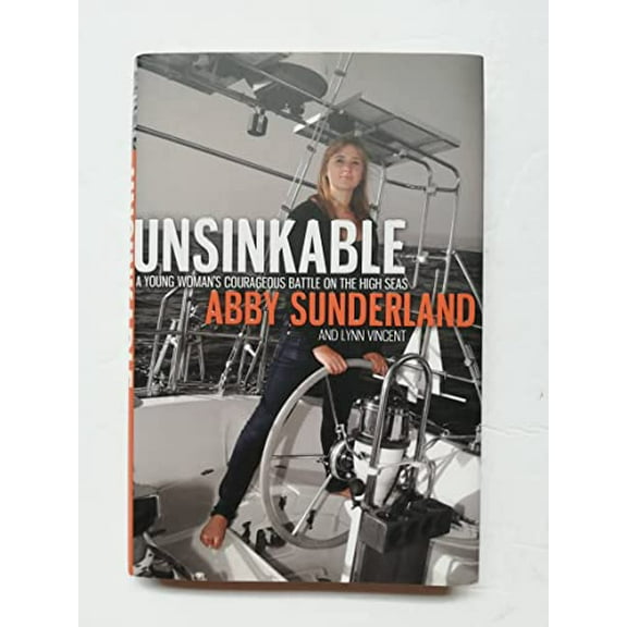 Pre-Owned Unsinkable: A Young Woman's Courageous Battle on the High Seas (Hardcover) 1400203082 9781400203086