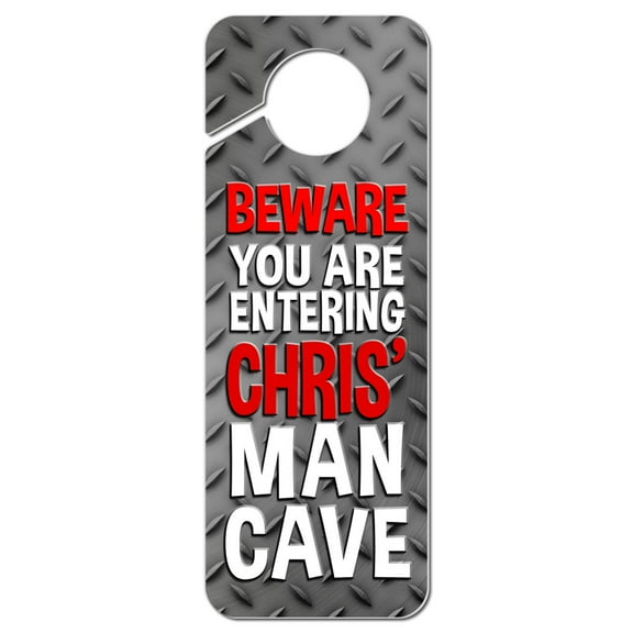 Man Cave Do Not Disturb Plastic Door Knob Hanger Sign Male Names Cay-Cl - Chris