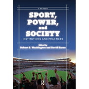 Angle View: Sport, Power, and Society: Institutions and Practices: A Reader [Paperback - Used]