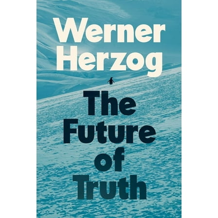 The Future of Truth, (Hardcover)
