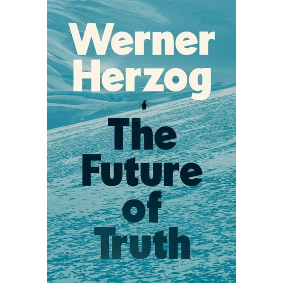 The Future of Truth, (Hardcover)