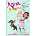 thumbnail image 1 of Anna, Banana, and the Recipe for Disaster, Anica Mrose Rissi Paperback, 1 of 3