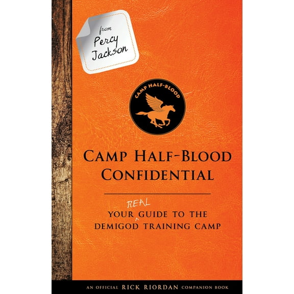 Pre-Owned From Percy Jackson: Camp Half-Blood Confidential-An Official Rick Riordan Companion Book: Your Real Guide to the Demigod Training Camp (Hardcover) 148478555X 9781484785553
