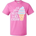 thumbnail image 3 of Inktastic All You Need is Ice Cream with Ice Cream Cone T-Shirt, 3 of 5