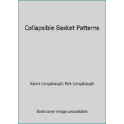 Collapsible Basket Patterns [Paperback - Used]