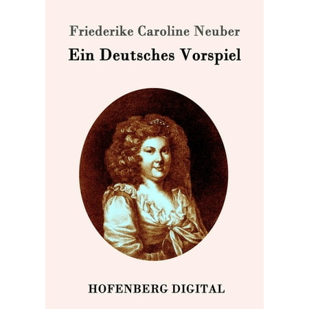 Ein Deutsches Vorspiel - eBook