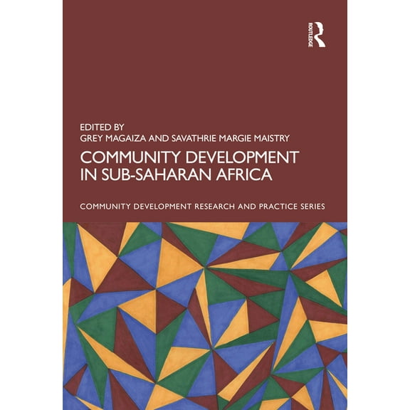 Community Development Research and Pract Community Development in Sub-Saharan Africa, (Paperback)