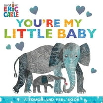 You're My Little Baby: A Touch-And-Feel Book (Board Book)