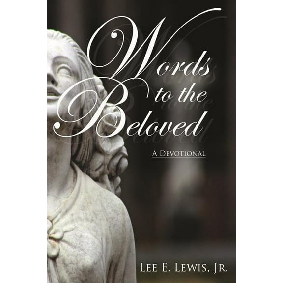 Words to the Beloved: A Devotional, (Paperback)