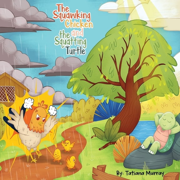 The Squawking Chicken and the Squatting Turtle, (Paperback)