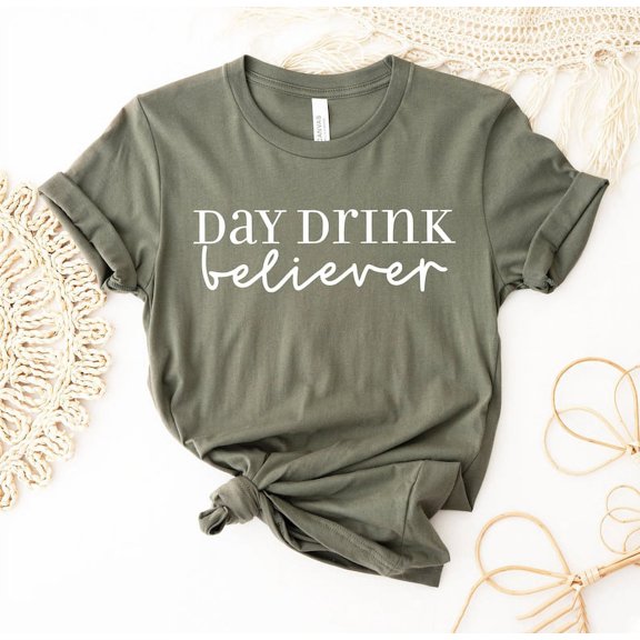 Day Drink Believer T-shirt Tequila Shirt Drinking Party Top Bachelor Tee Gift Beer Shirts Wine Lover Women's For Women Lake T Drinker Fall