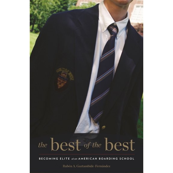 Best of the Best: Becoming Elite at an American Boarding School, (Hardcover)