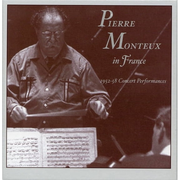 Pierre Monteux - In France 1952-1958 Concerts - Music & Performance - CD