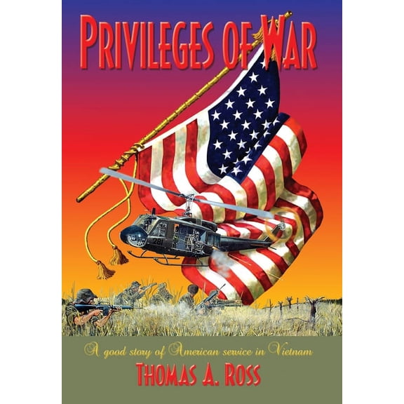 Privileges of War: Good stories of American service in Vietnam, (Hardcover)