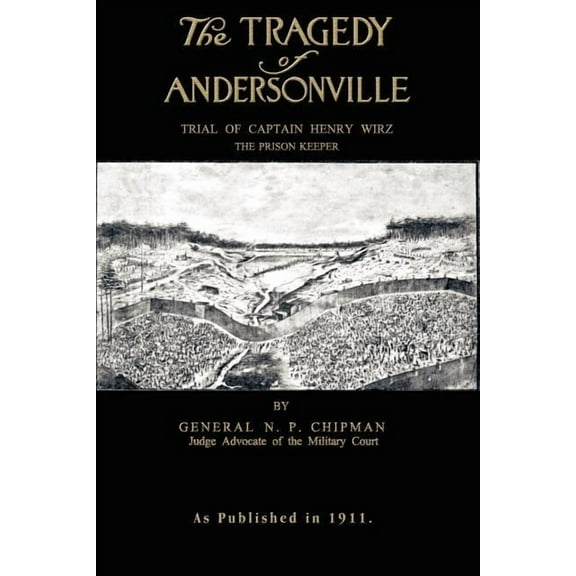 The Tragedy of Andersonville (Paperback)