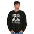 thumbnail image 3 of This Guy Just Graduated Graduation Men's Crewneck Sweatshirt Brisco Brands L, 3 of 6