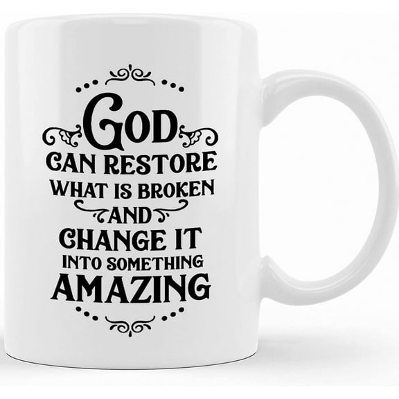 Personalized Christian Coffee Mug, God Can Restore What Is Broken, Inspiration Mug, Religious Christian Gift, White Ceramic Coffee Cup, Ceramic Novelty Coffee Mugs 11oz, 15oz Mug, Tea Cup, Gift Prese