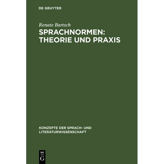Konzepte Der Sprach- Und Literaturwissen Sprachnormen: Theorie Und PRAXIS: Studienausgabe, Book 38, (Hardcover)