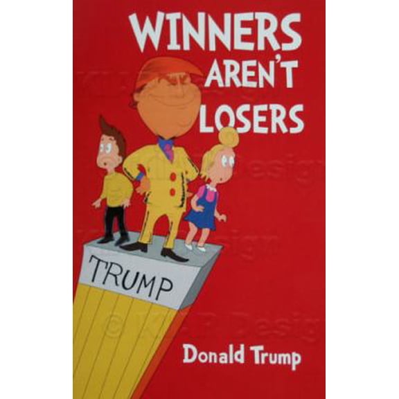Pre-Owned Winners Aren't Losers - President Donald Trump (Hardcover) 168418035X 9781684180356