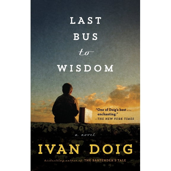 Pre-Owned Last Bus to Wisdom (Paperback) 110198256X 9781101982563