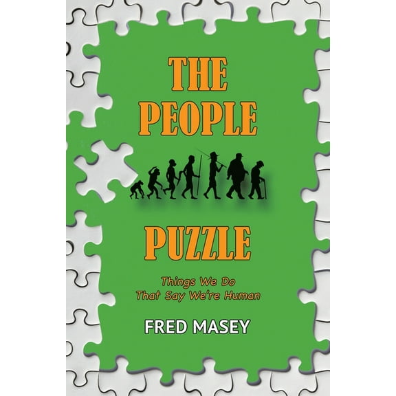 The People Puzzle: Things We Do That Say We're Human, (Paperback)